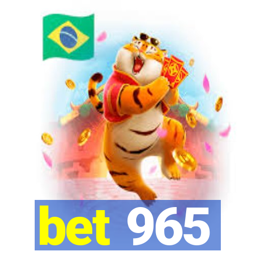 bet 965